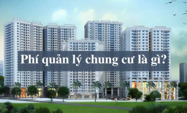Phí quản lý chung cư là gì? Cách tính như thế nào?